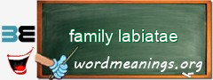 WordMeaning blackboard for family labiatae